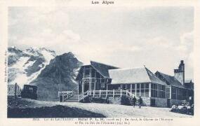 Col du Lautaret. Hôtel P. L. M. Le glacier de l'Homme et le pic du Bec de l'Homme (fond) Joubert, Gap